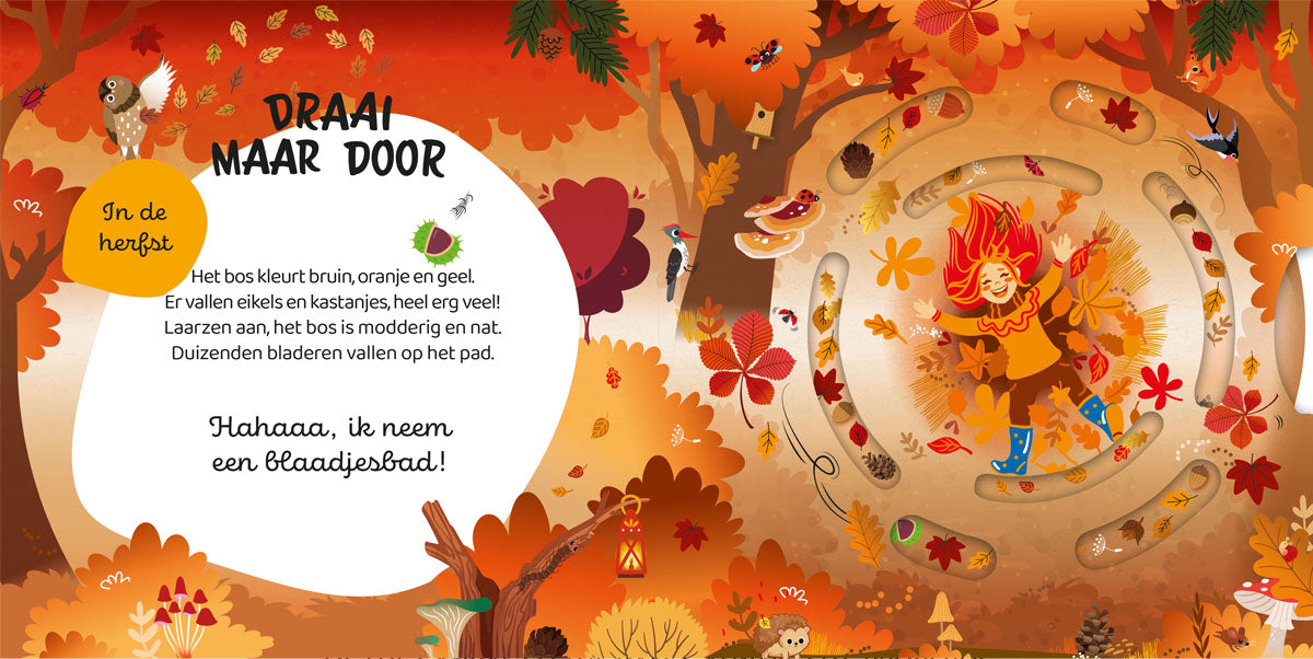 Draai maar door. In het bos